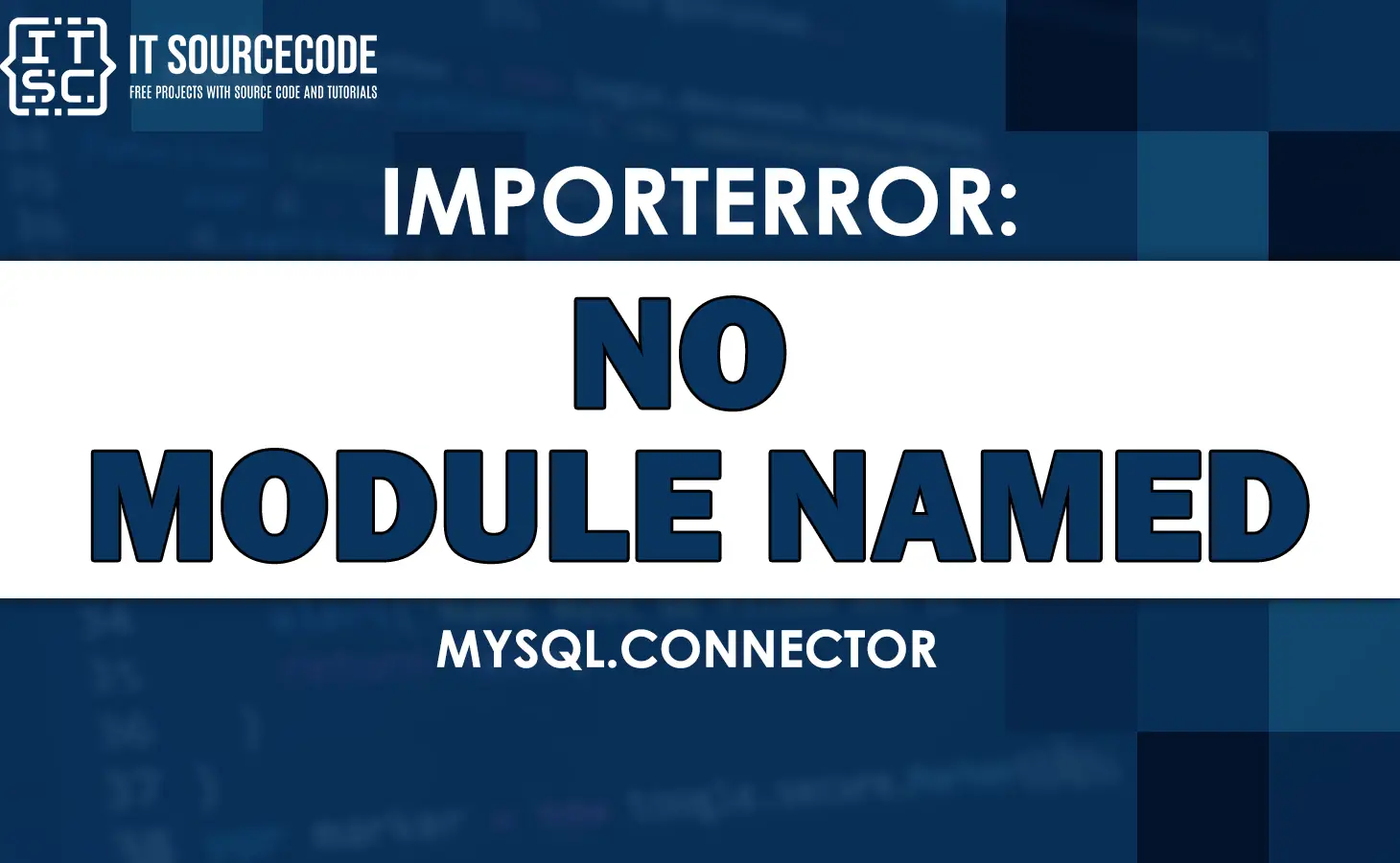 Importerror no module named mysql.connector