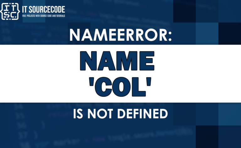 Nameerror: name 'col' is not defined