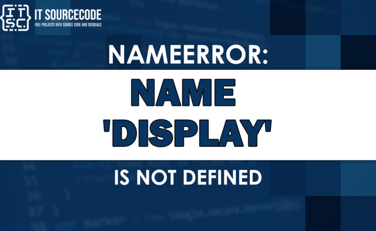 Nameerror: name 'display' is not defined