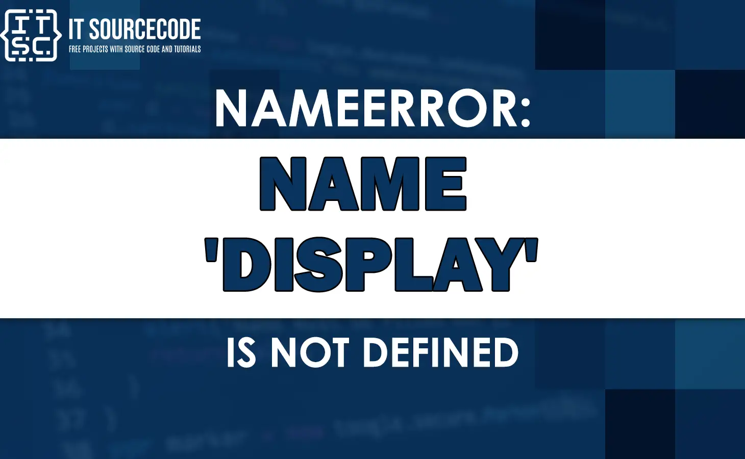 Nameerror: name 'display' is not defined