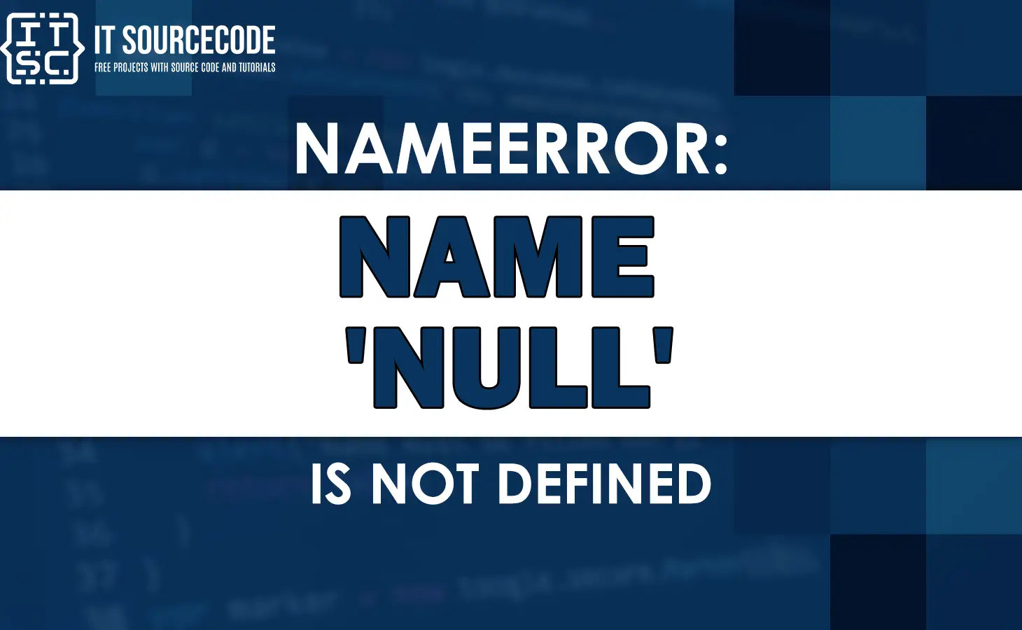 Nameerror: name 'null' is not defined