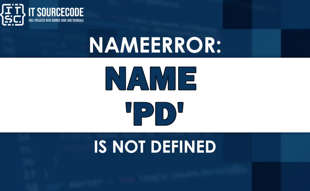 nameerror-name-pd-is-not-defined-solved