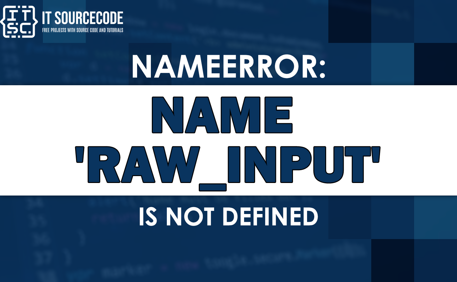 Nameerror name 'raw_input' is not defined