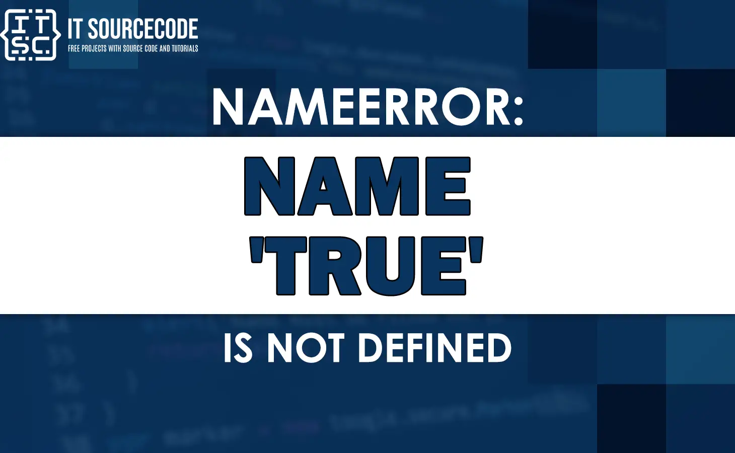 Nameerror name true is not defined