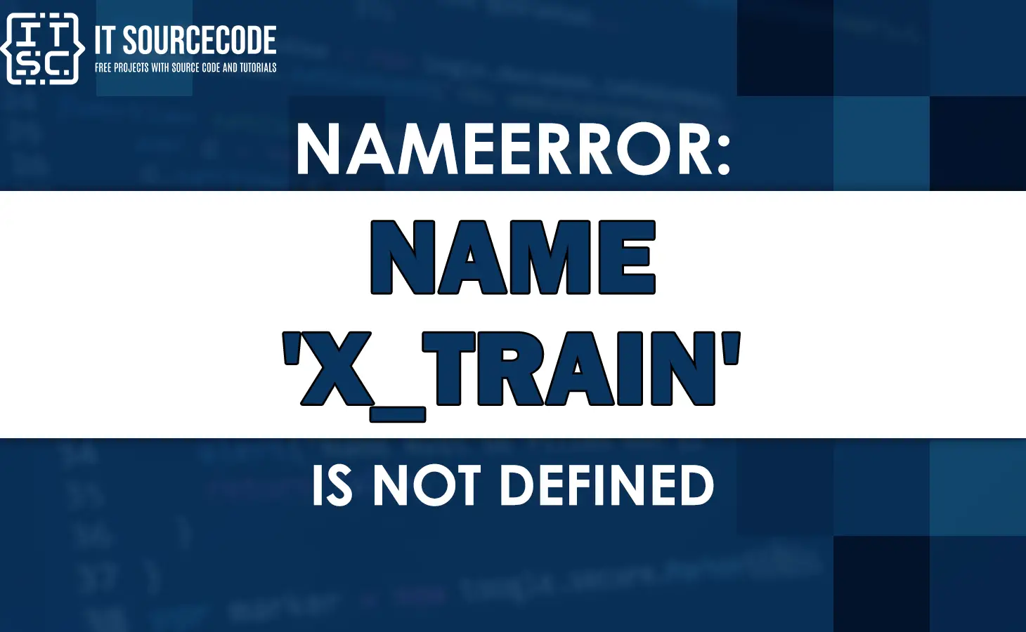 Nameerror name 'x_train' is not defined