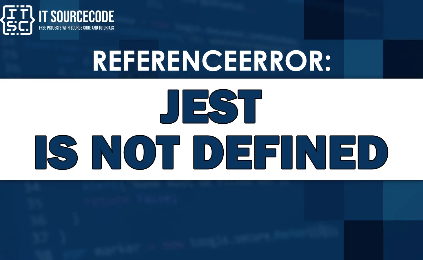 Referenceerror jest is not defined