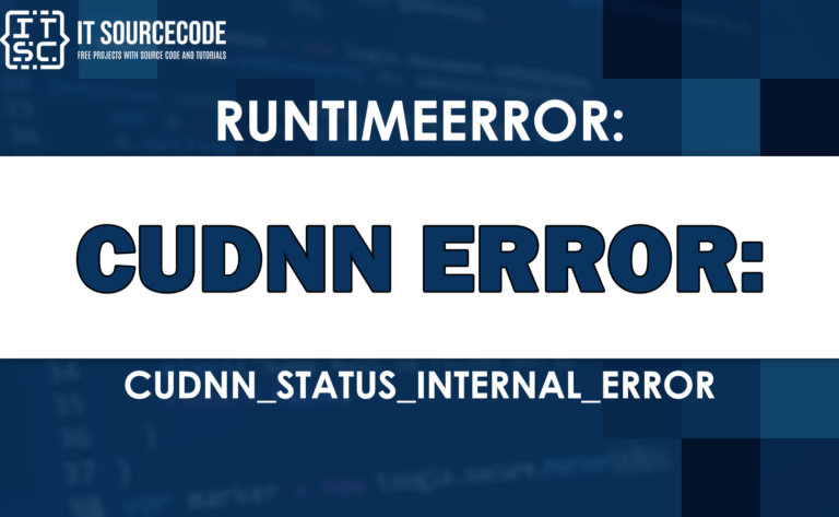 Runtimeerror cudnn error cudnn_status_internal_error