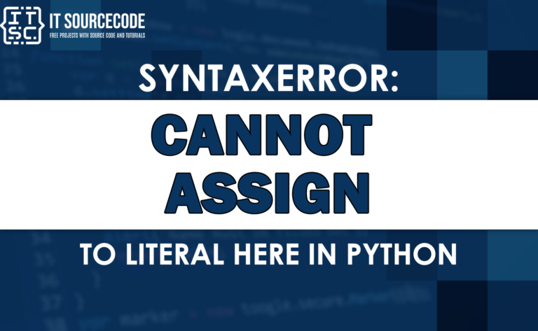 Syntaxerror: cannot assign to literal here in Python