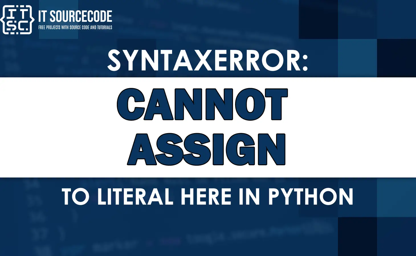 Syntaxerror: cannot assign to literal here in Python