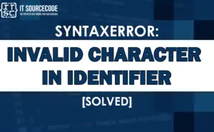 Syntaxerror invalid character in identifier [SOLVED]