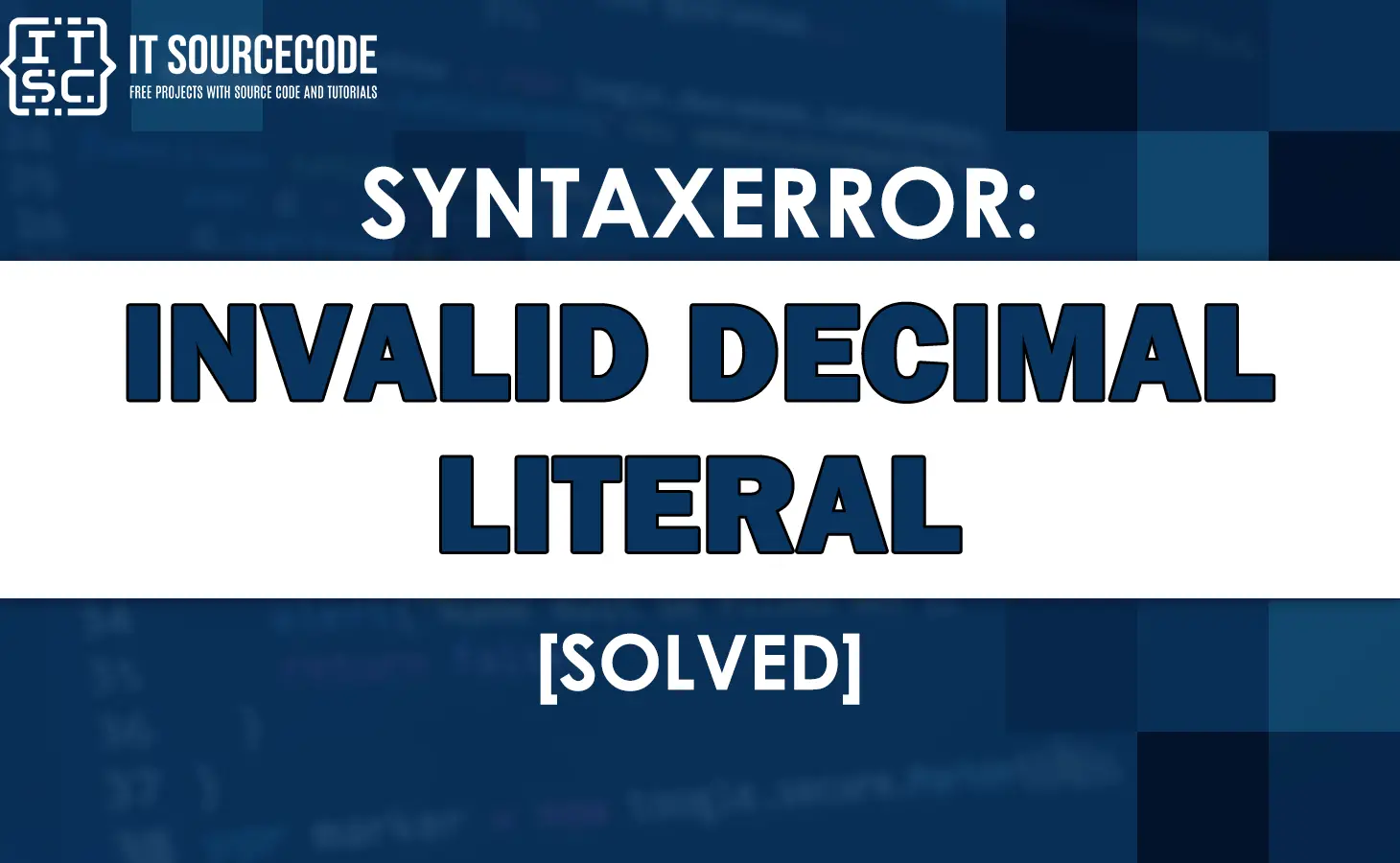 syntaxerror: invalid decimal literal