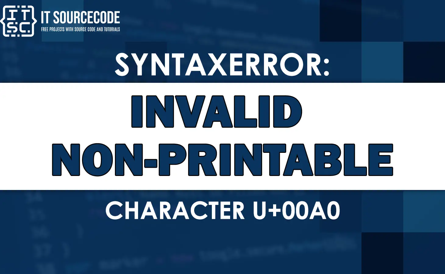 Syntaxerror: invalid non-printable character u+00a0