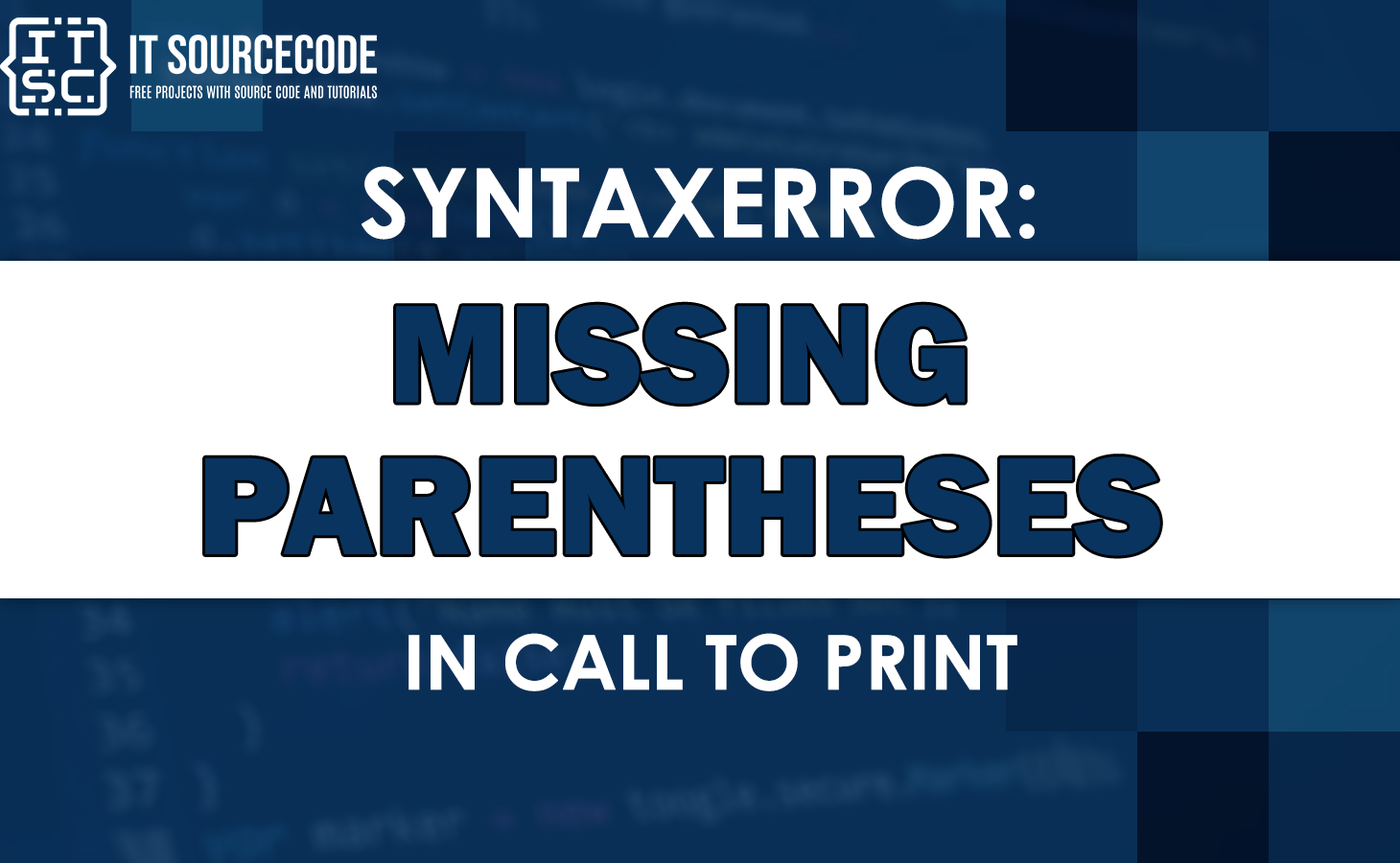 Syntaxerror missing parentheses in call to print