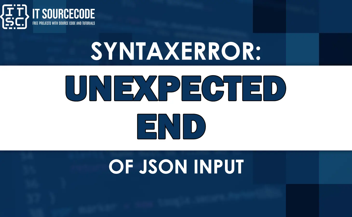 Syntaxerror: unexpected end of json input