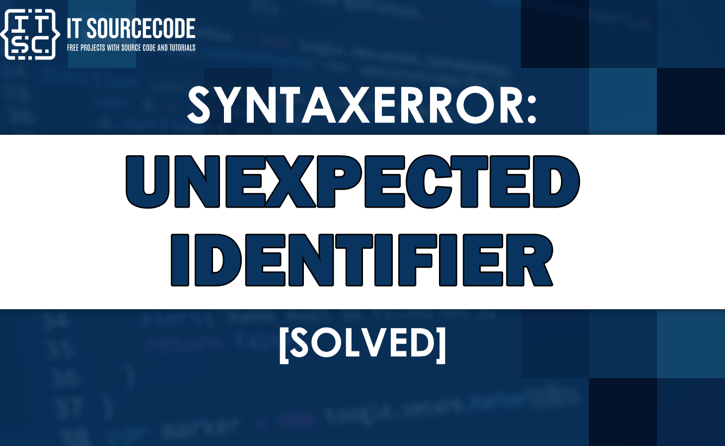 Syntaxerror unexpected identifier