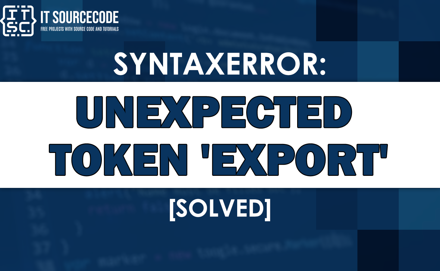 Syntaxerror: unexpected token export