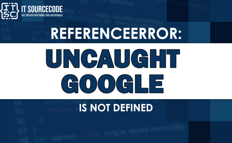 Uncaught referenceerror google is not defined