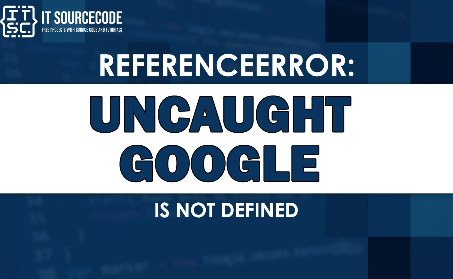 Uncaught referenceerror google is not defined