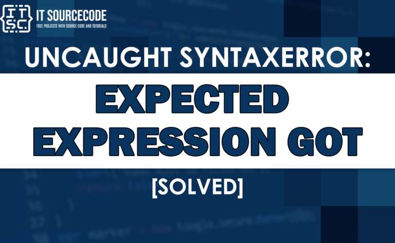 Uncaught syntaxerror expected expression got