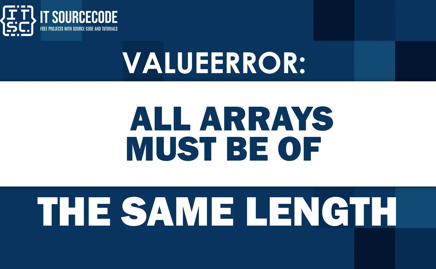 ValueError All Arrays Must Be of the Same Length
