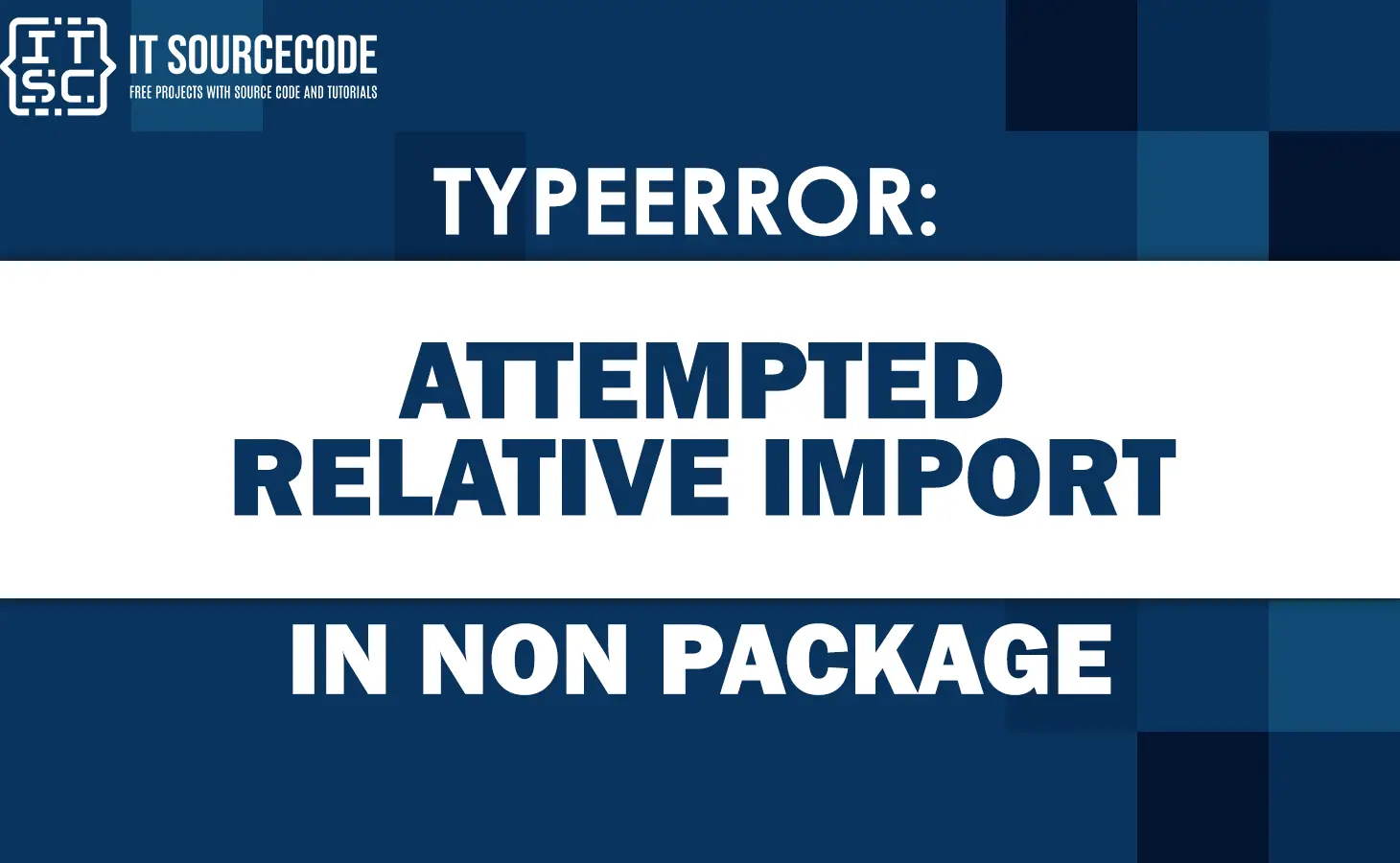 Valueerror attempted relative import in non package