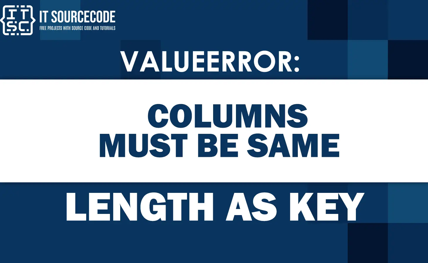 Valueerror columns must be same length as key