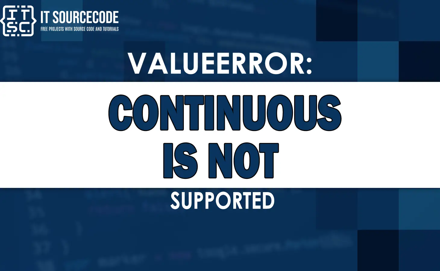 Valueerror continuous is not supported