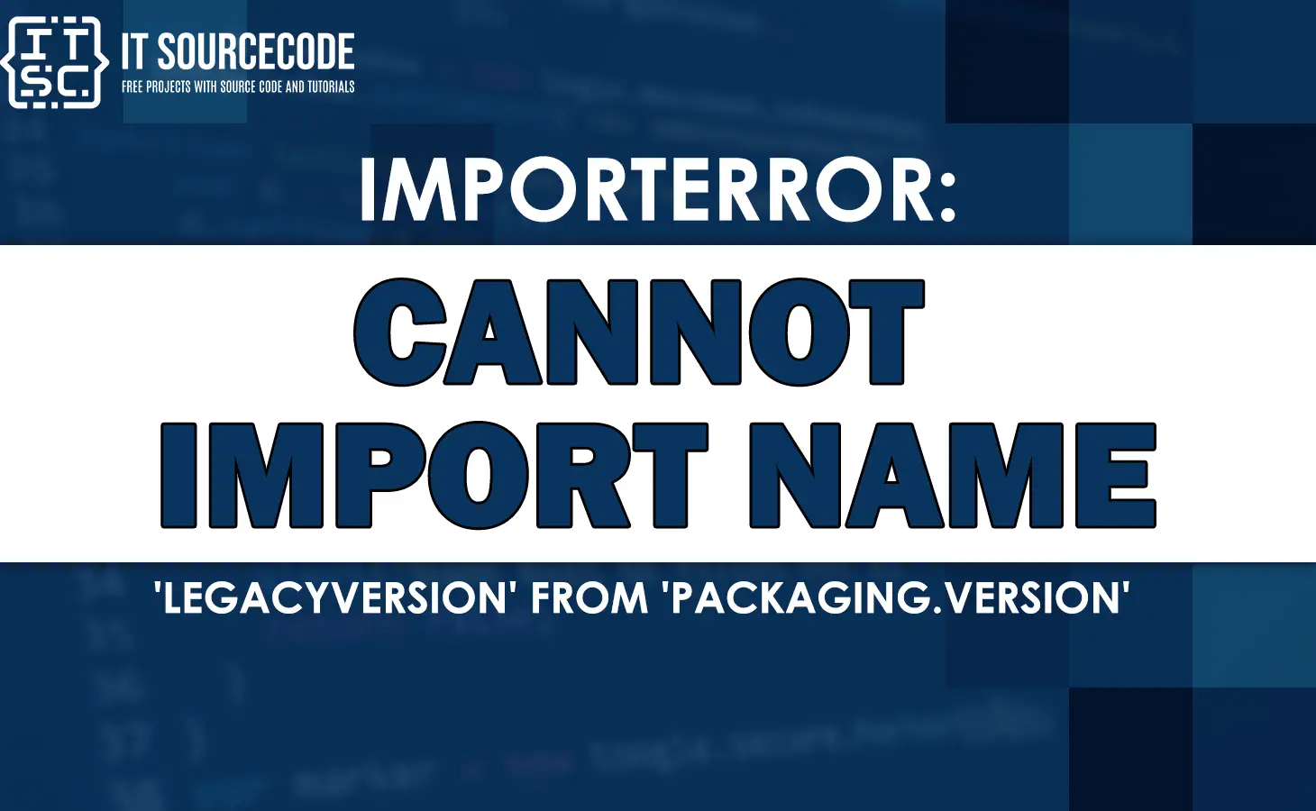 importerror cannot import name 'legacyversion' from 'packaging.version'