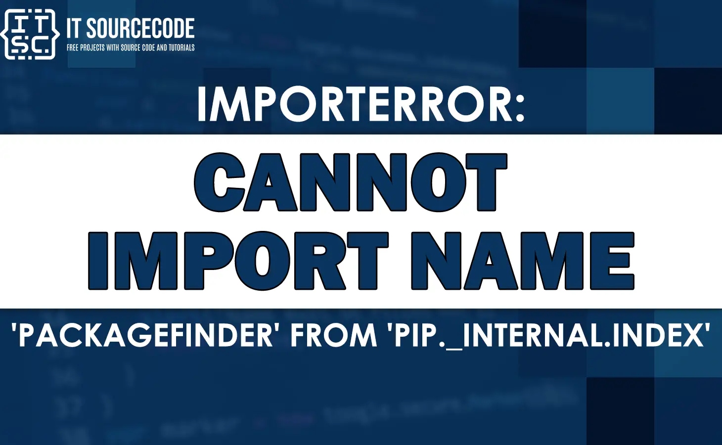 importerror cannot import name 'packagefinder' from 'pip._internal.index'