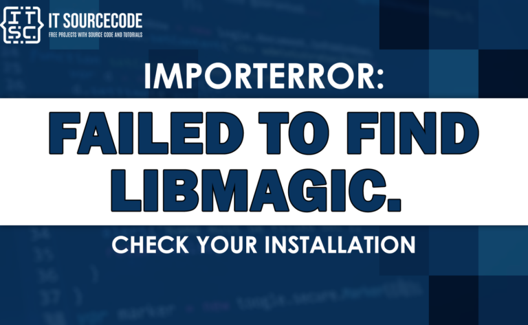 importerror failed to find libmagic. check your installation