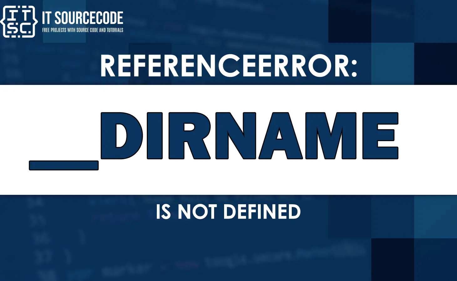 referenceerror __dirname is not defined