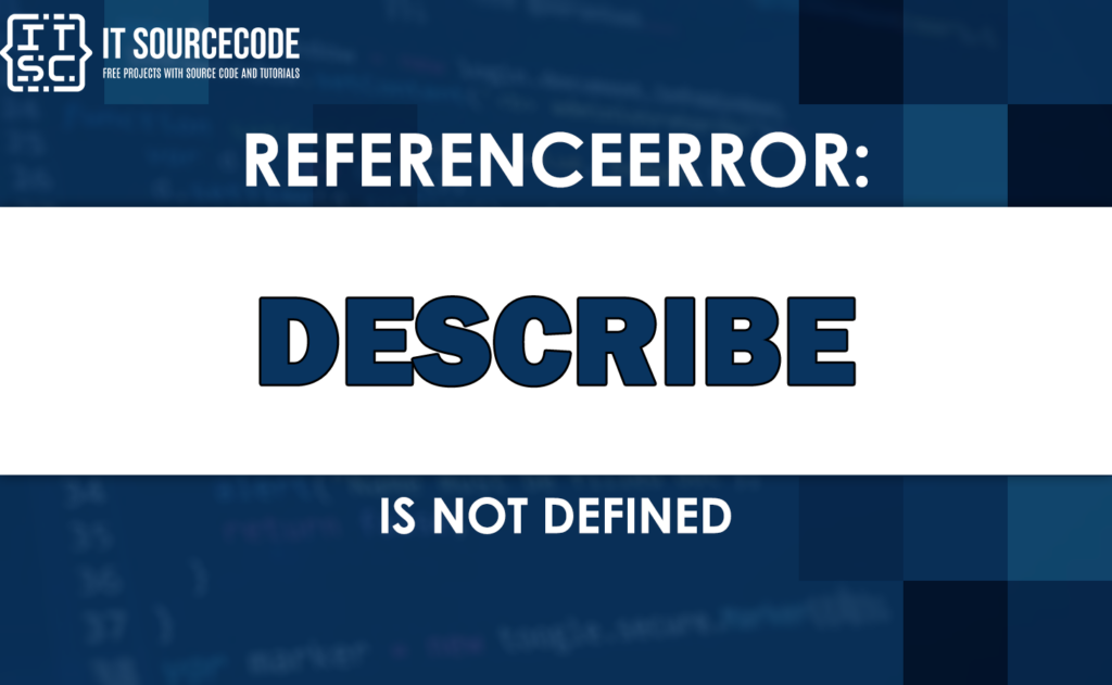 referenceerror-describe-is-not-defined-solved