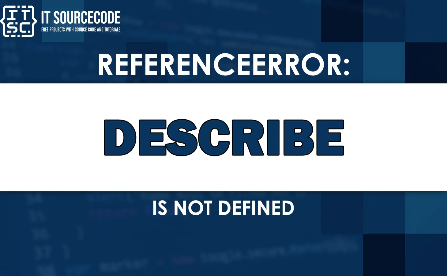 referenceerror describe is not defined