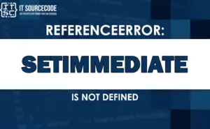 Fix ReferenceError: setImmediate Not Defined (2026)