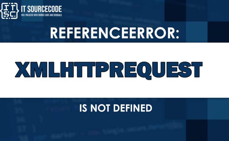 referenceerror xmlhttprequest is not defined