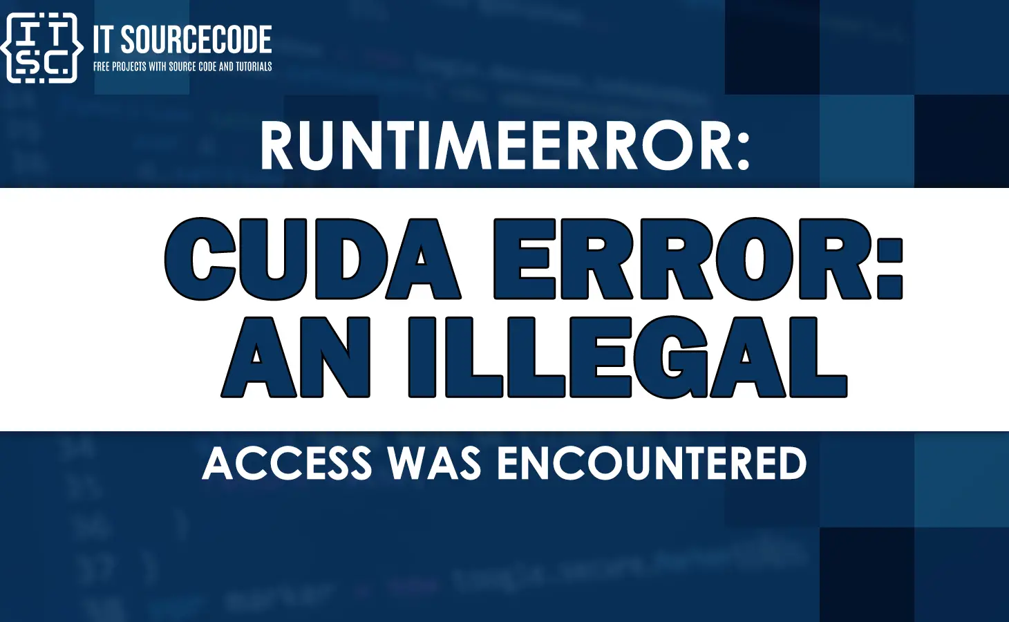 runtimeerror cuda error an illegal memory access was encountered