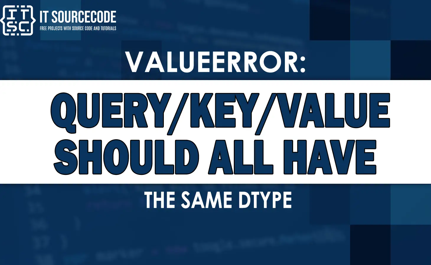 valueerror query key value should all have the same dtype