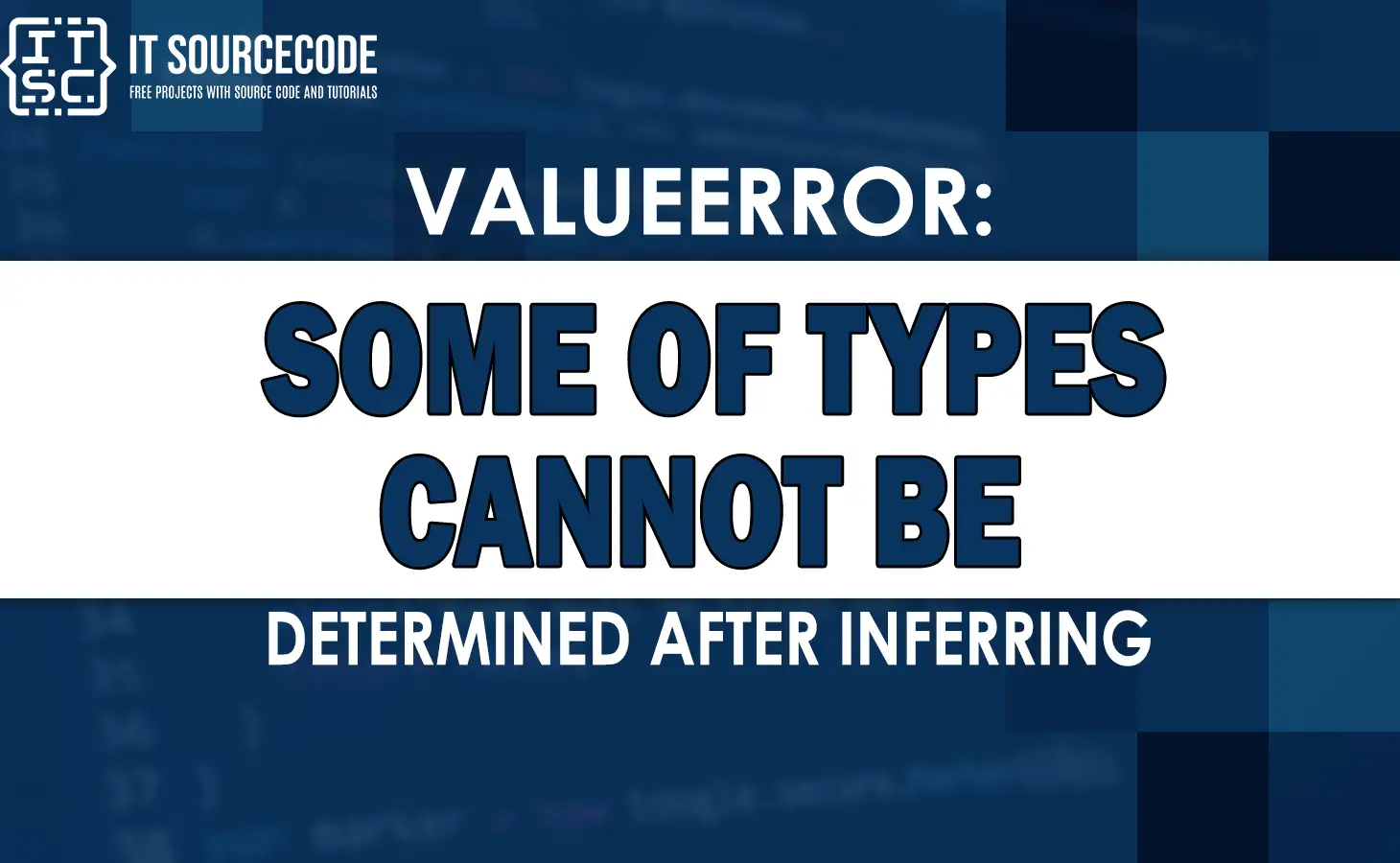 valueerror some of types cannot be determined after inferring