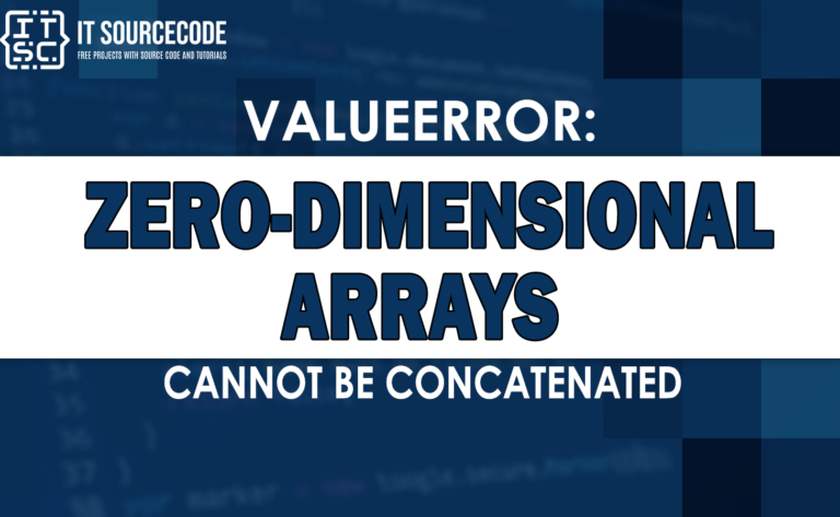 valueerror zero-dimensional arrays cannot be concatenated