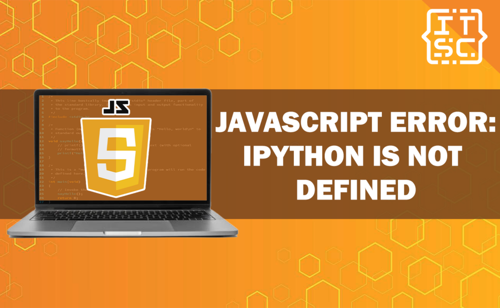 javascript-error-ipython-is-not-defined-solved