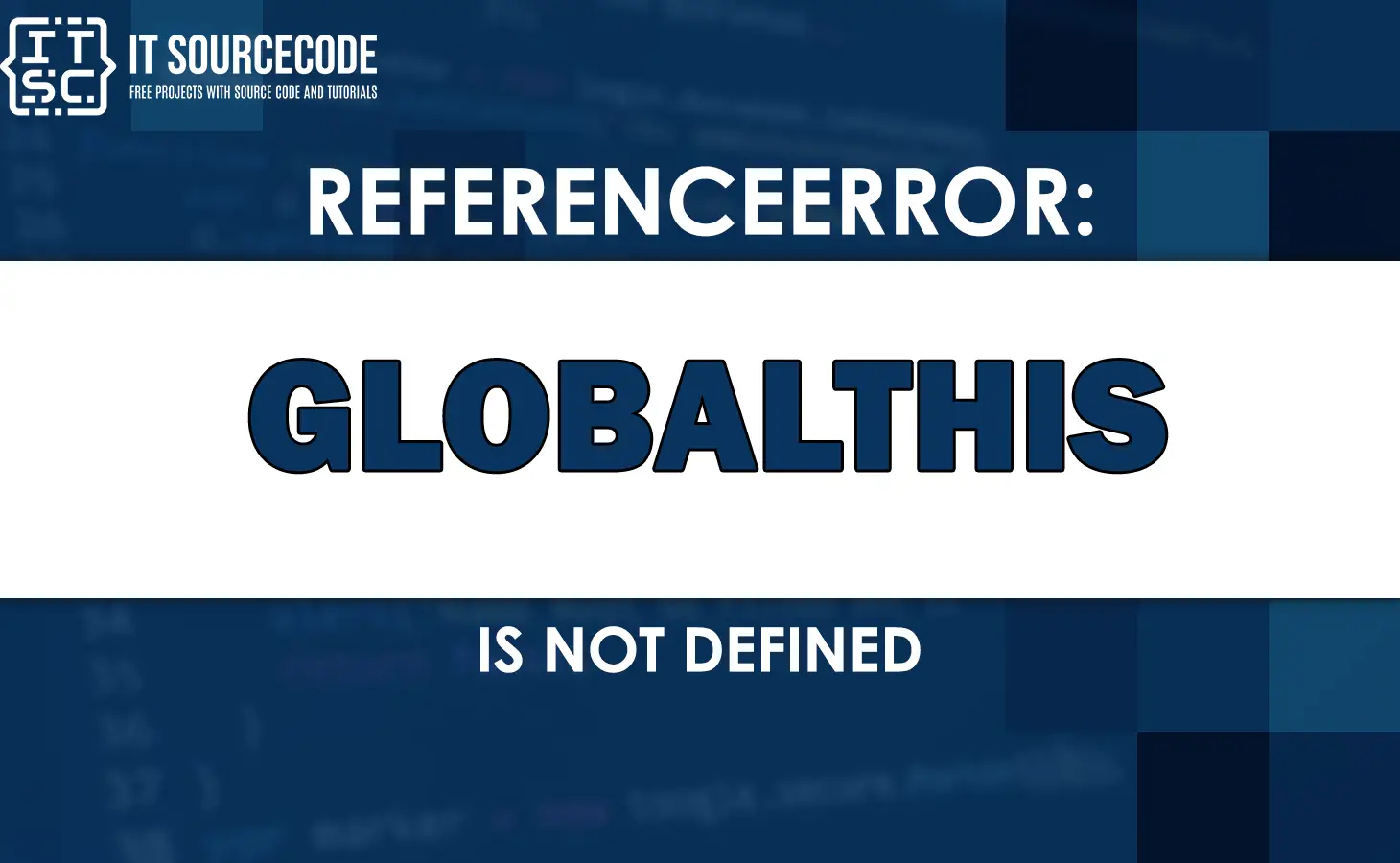 Referenceerror globalthis is not defined