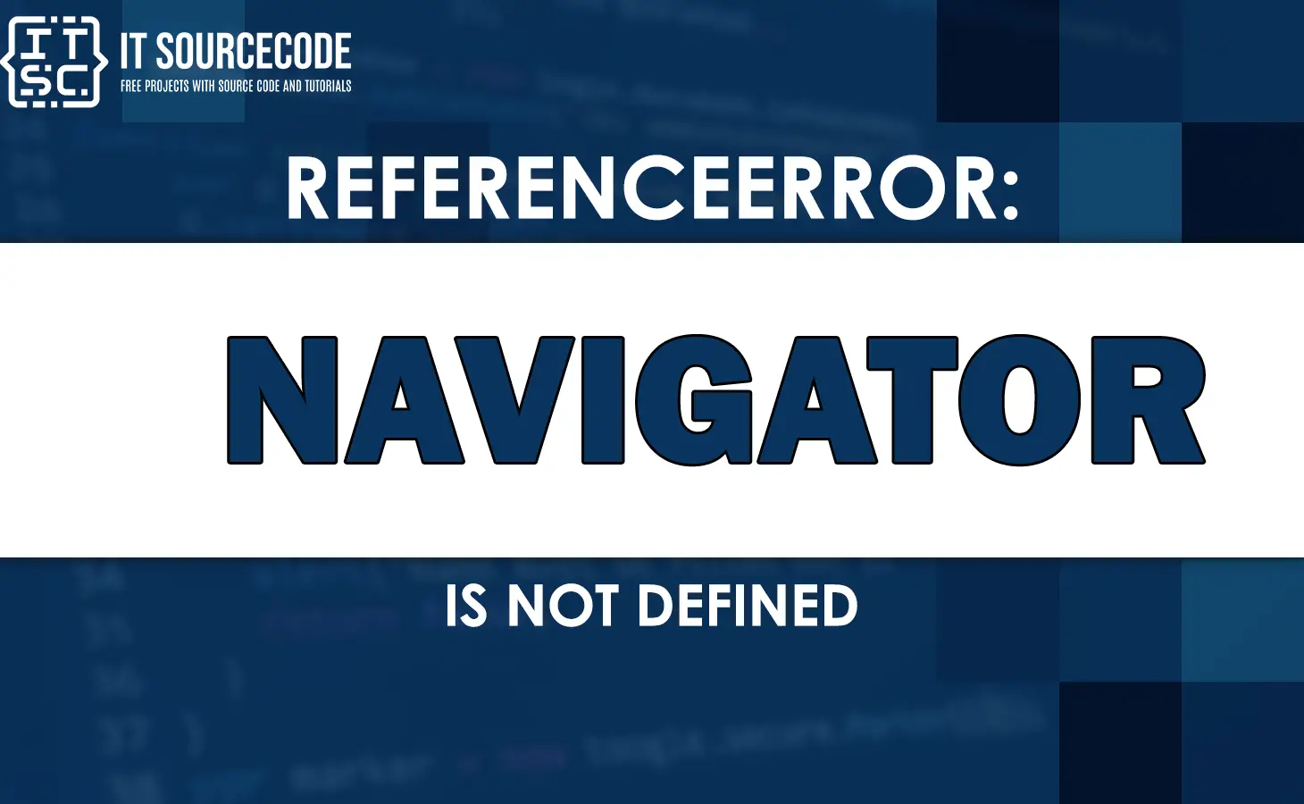 Referenceerror navigator is not defined