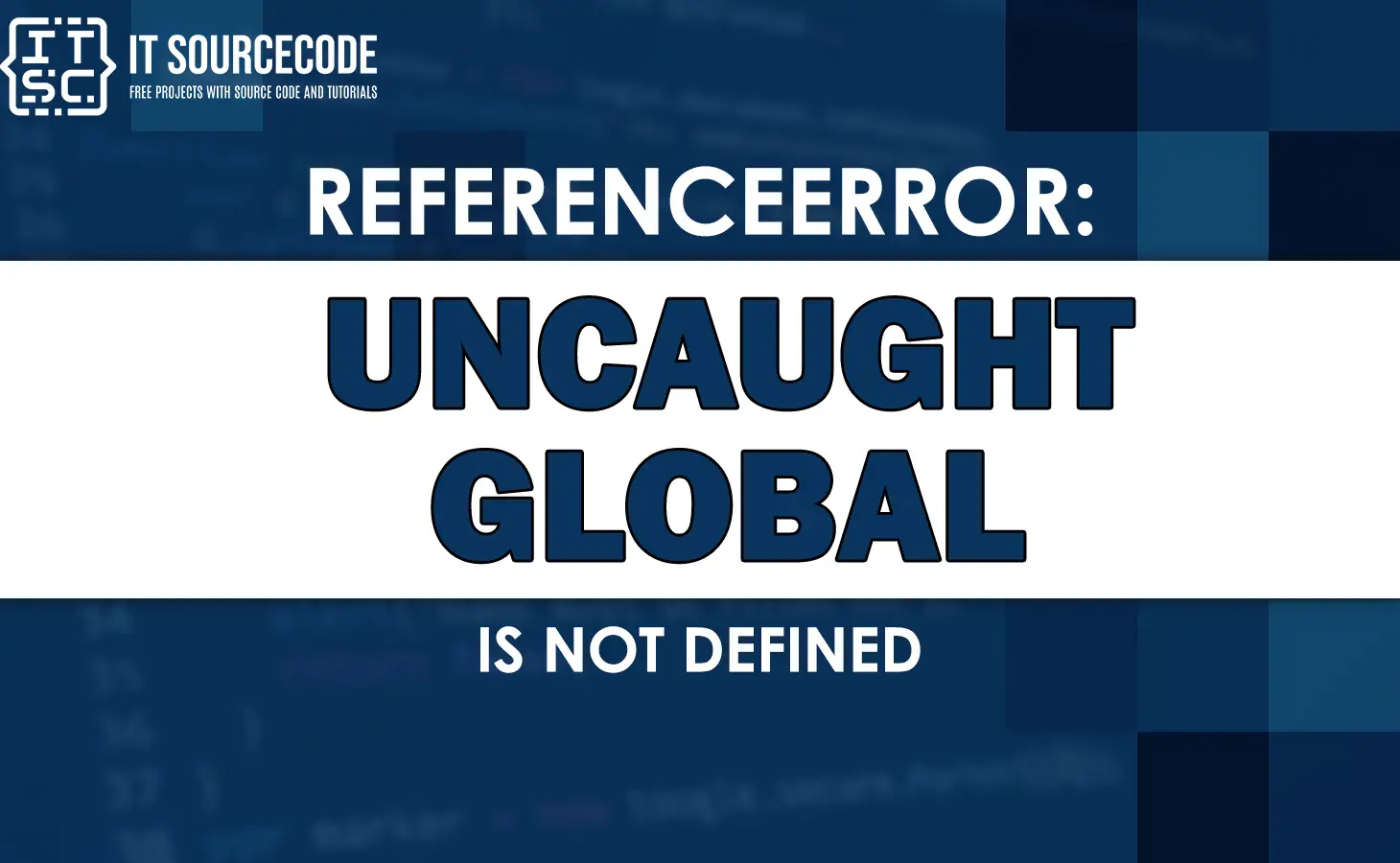 Uncaught referenceerror global is not defined