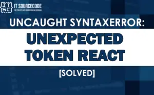 Uncaught Syntaxerror Unexpected Token React [SOLVED]