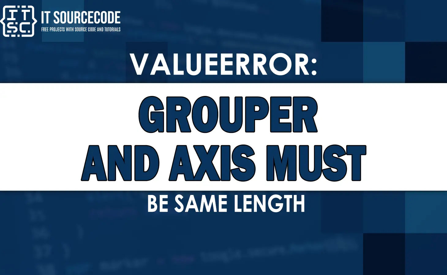 Valueerror grouper and axis must be same length