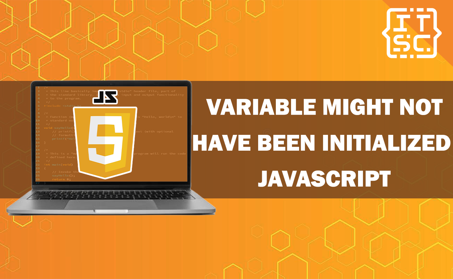 Variable might not have been initialized JavaScript