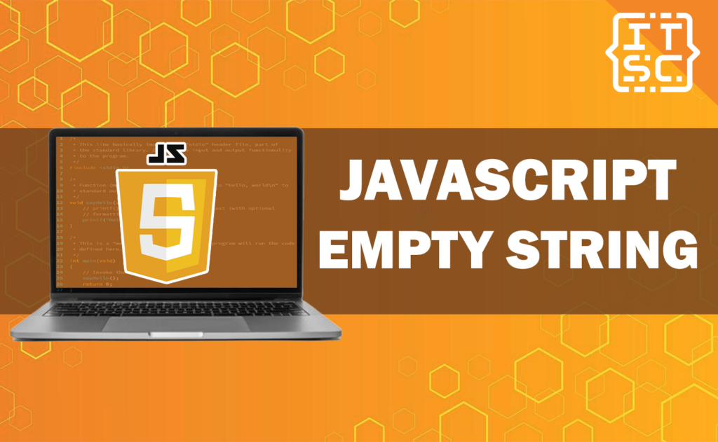 javascript-empty-string-definition-initialization-and-usage