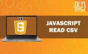 JavaScript Read CSV: A Comprehensive Guide for Beginners