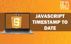 Mastering Timestamp To Date Conversion In JavaScript