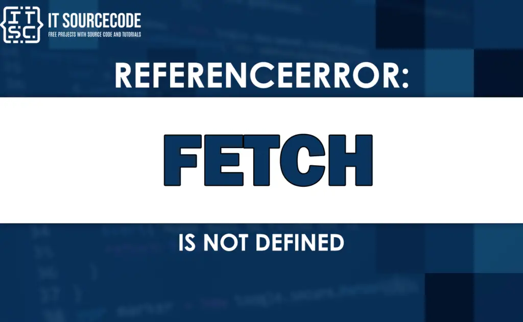 referenceerror-fetch-is-not-defined-solved